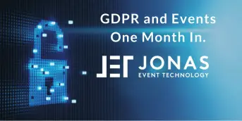 GDPR and Events – One Month In