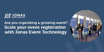 Are you organising a growing event? Scale your event registration with Jonas Event Technology