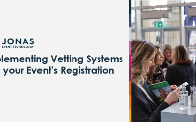 Implementing Vetting Systems into your Event’s Registration