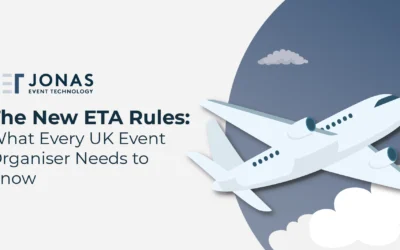 The New ETA Rules: What Every UK Event Organiser Needs to Know